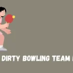 654+ Funny Dirty Bowling Team Names