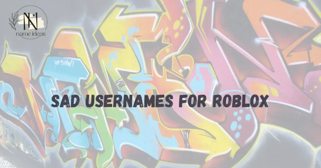 sad usernames for roblox