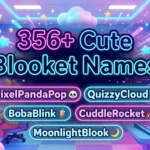 356+ Cute Blooket Names