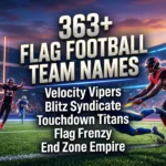 364 + Flag Football Team Name
