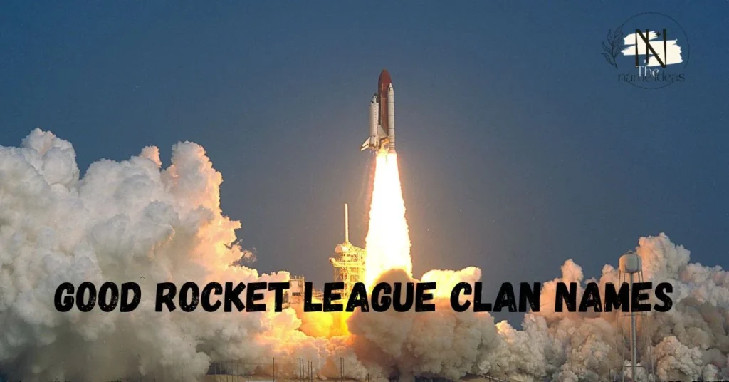 Good Rocket League Clan Names