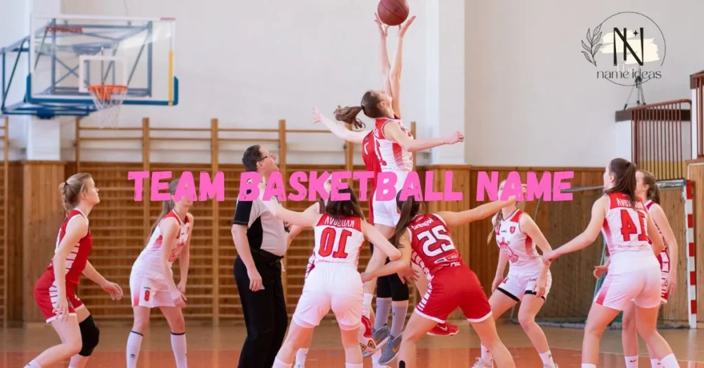 Team Basketball Name
