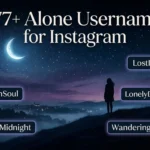377+ Alone Usernames for Instagram