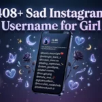 408+ Sad Instagram Username for Girl