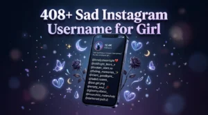 408+ Sad Instagram Username for Girl
