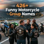 426+ Funny Motorcycle Group Names