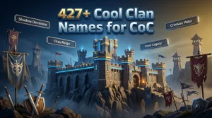 427+ Cool Clan Names for CoC (2026)