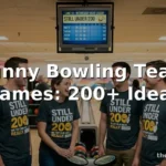 Funny Bowling Team Names: 200+ Ideas