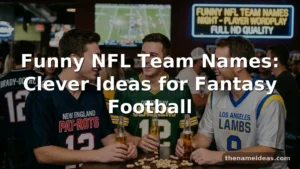 Funny NFL Team Names